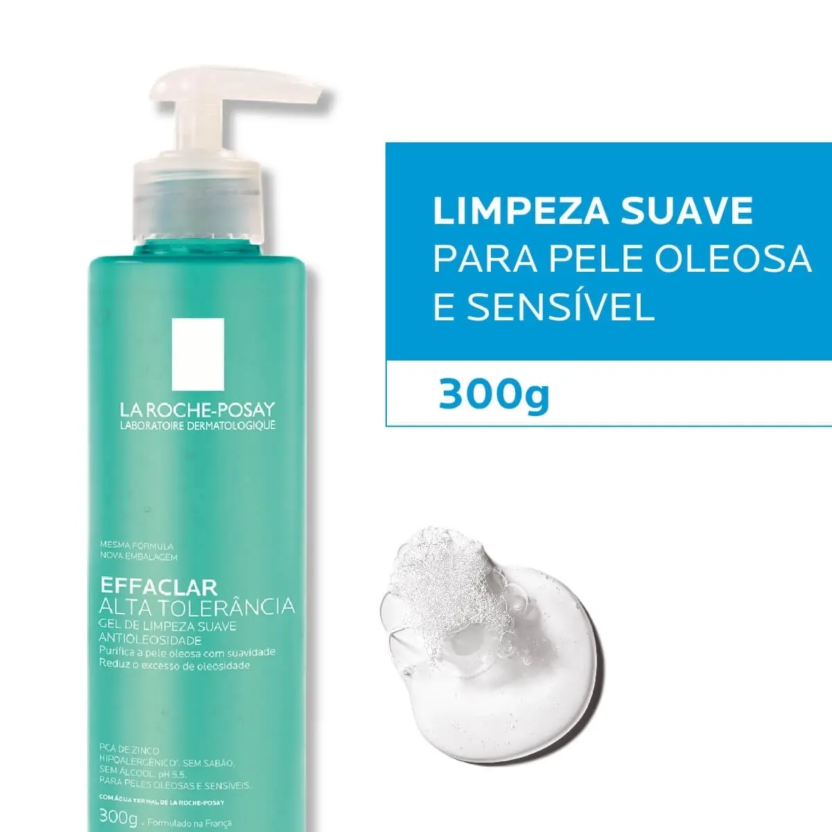 GEL DE LIMPEZA EFFACLAR LA ROCHE POSAY ALTA TOLERANCIA 300GR