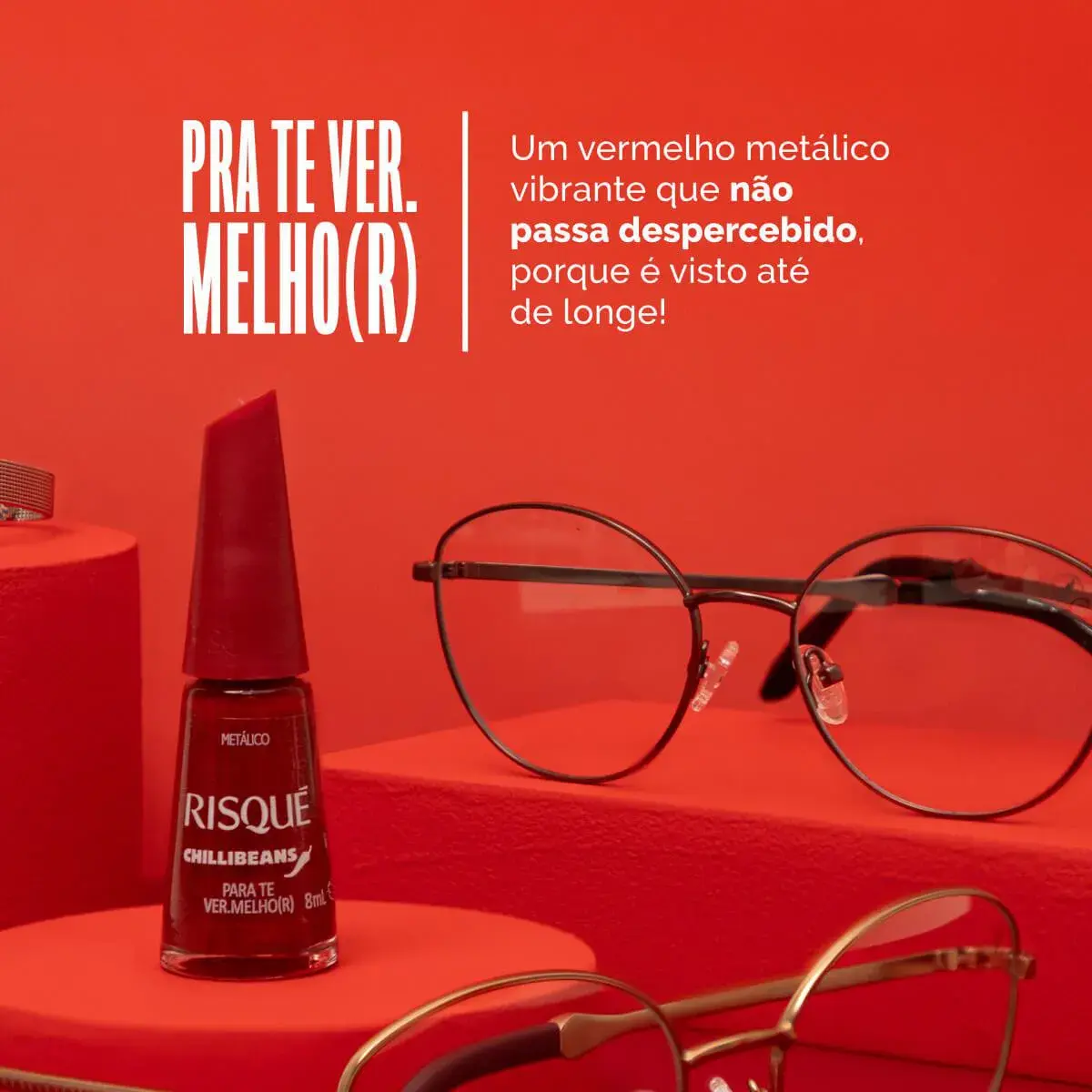 ESMALTE RISQUE CHILLI BEANS PRA TE VER MELHOR