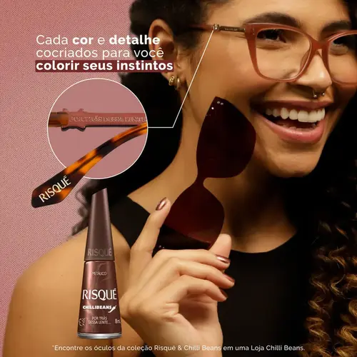 ESMALTE RISQUE CHILLI BEANS POR TRAS DESSA LENTE